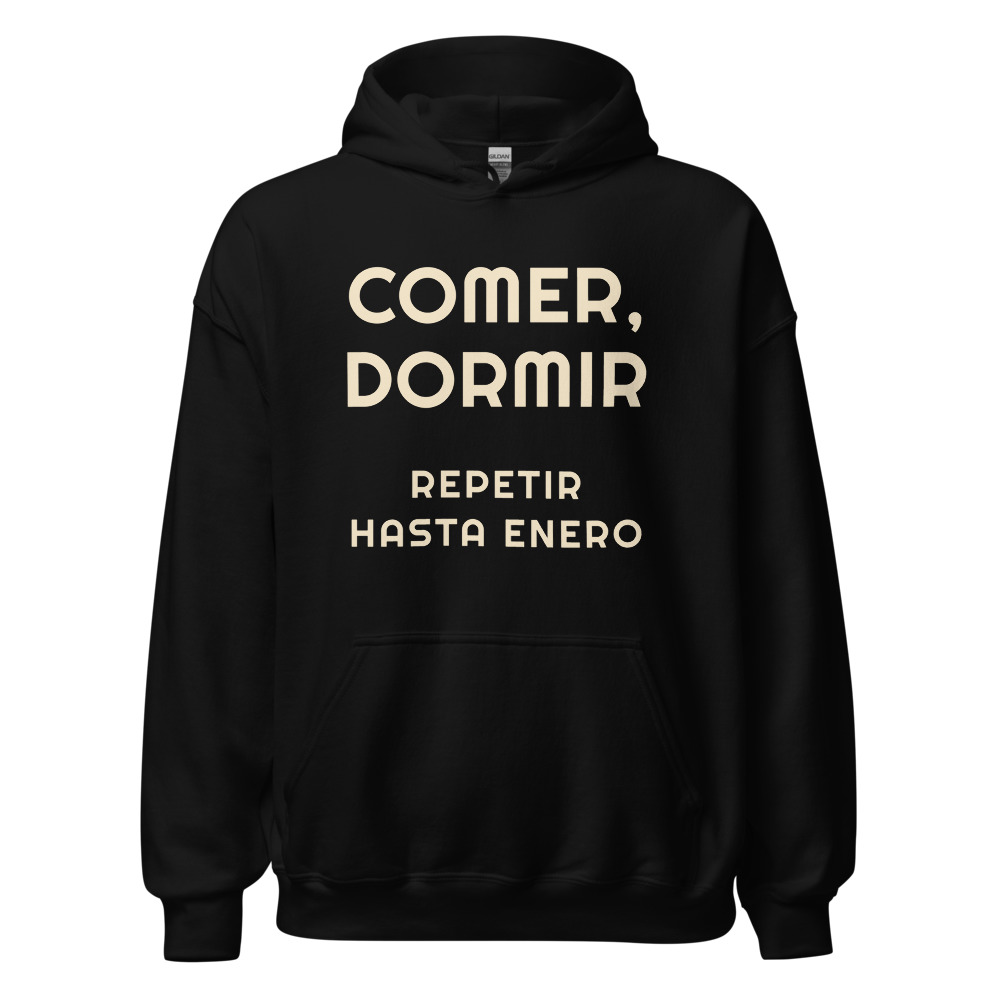 Sudadera con capucha Comer, dormir repetir hasta enero