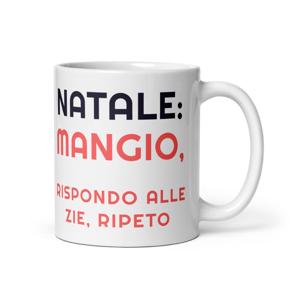 Tazza Natale: mangio, rispondo alle zie, ripeto