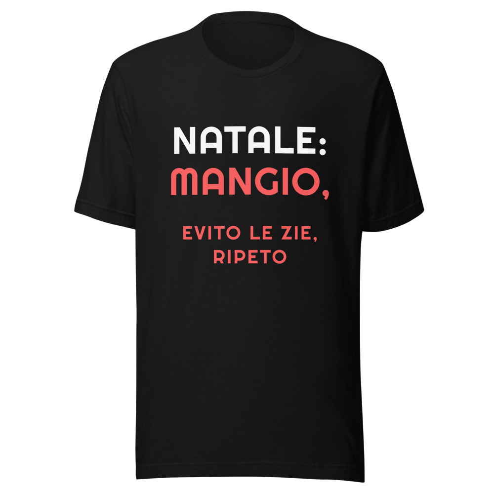 Maglietta Natale: mangio, evito le zie, ripeto