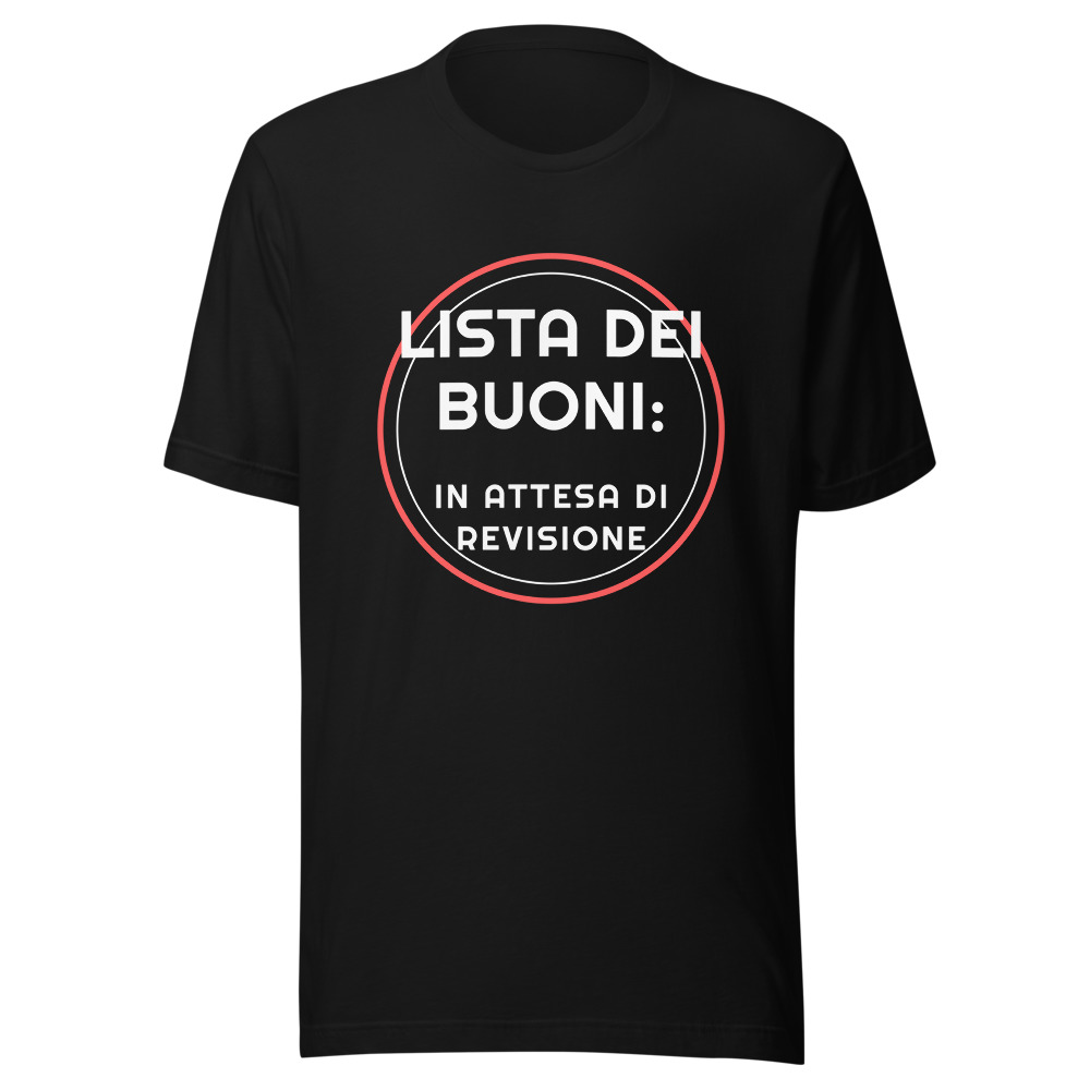 Maglietta Lista dei buoni: in attesa di revisione