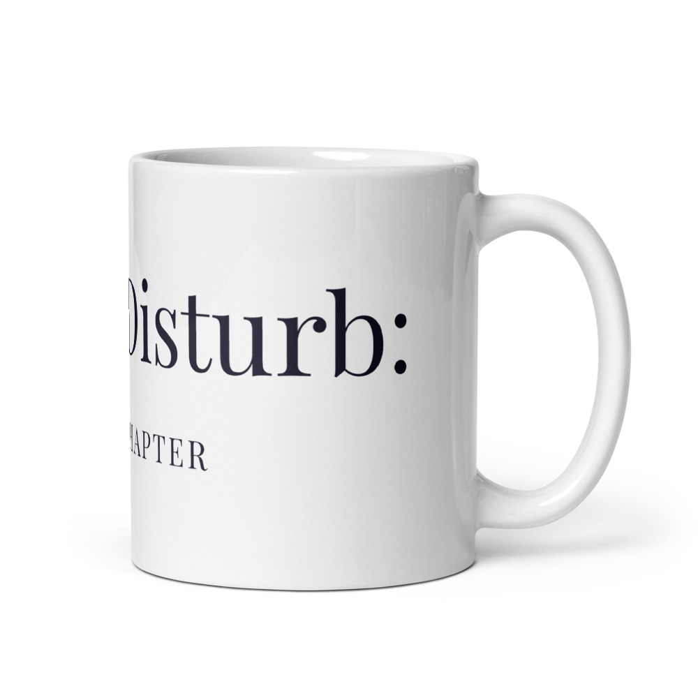 Do Not Disturb: final chapter Mug
