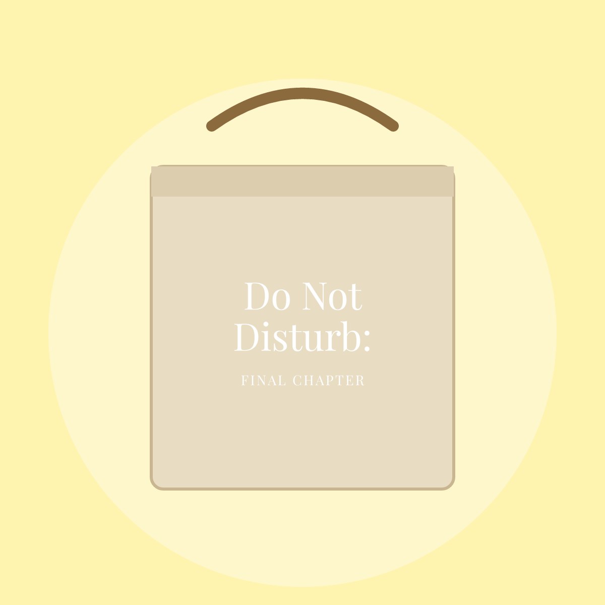 Do Not Disturb: final chapter Tote bag