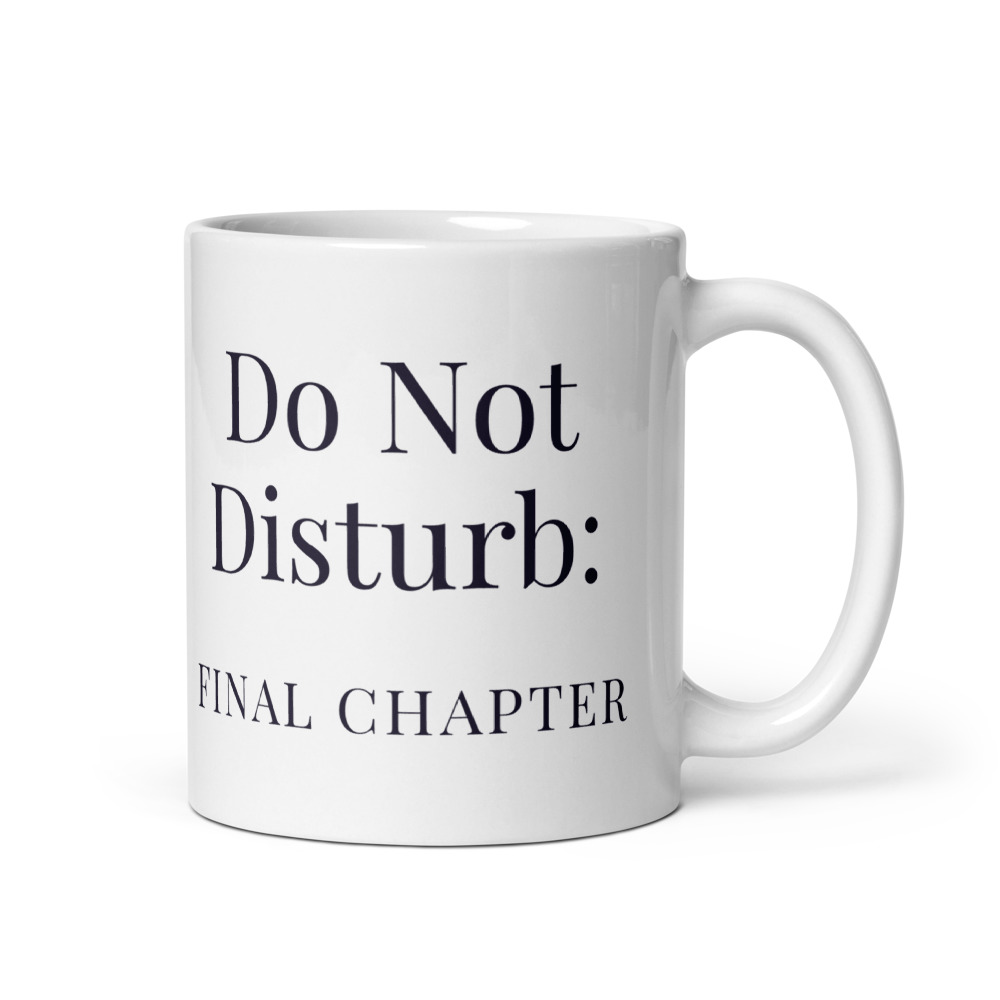 Do Not Disturb: final chapter Mug