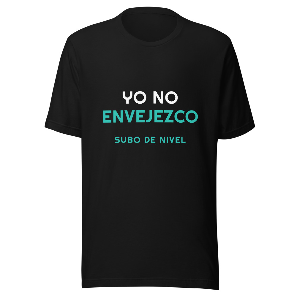 Camiseta yo no envejezco subo de nivel