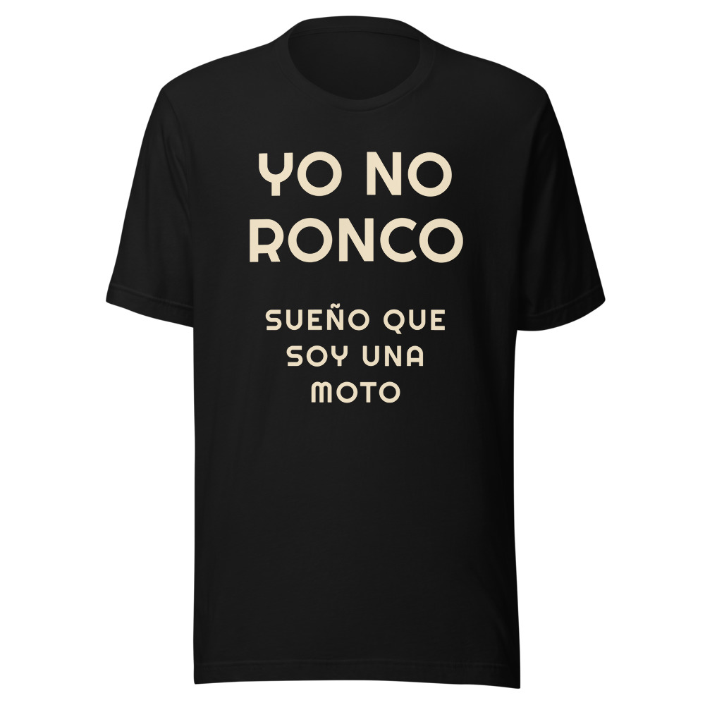 Camiseta yo no ronco sueño que soy una moto