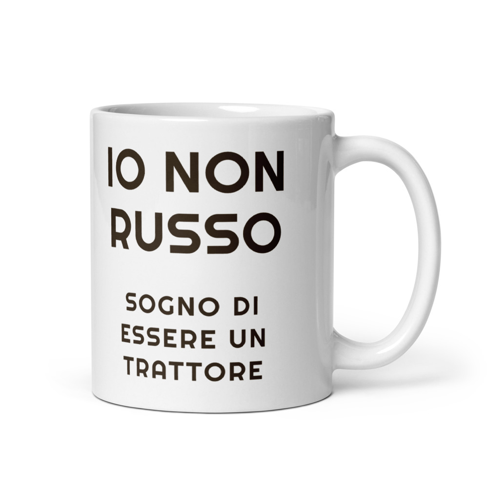 Tazza Io non russo sogno di essere un trattore