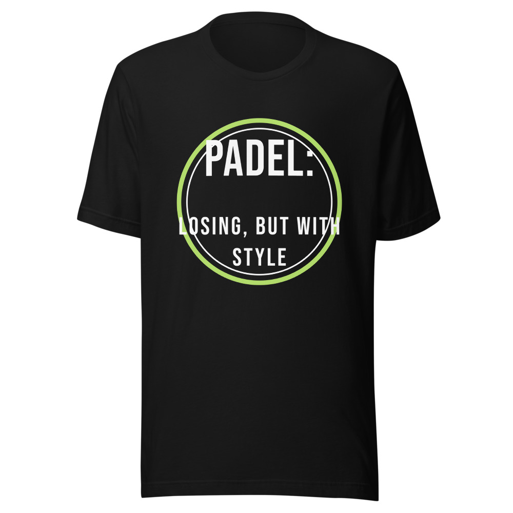 Padel Losing But With Style T-Shirt