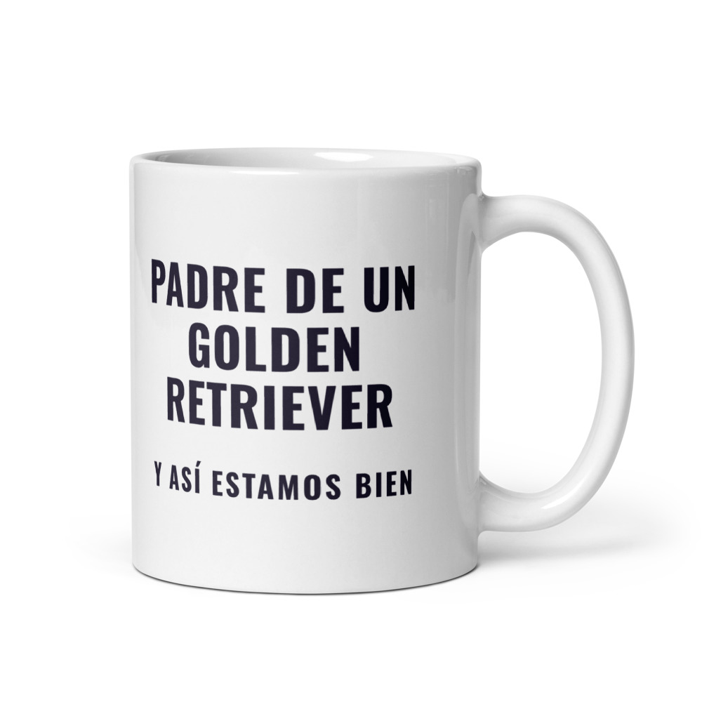 Taza Padre de un golden retriever y así estamos bien