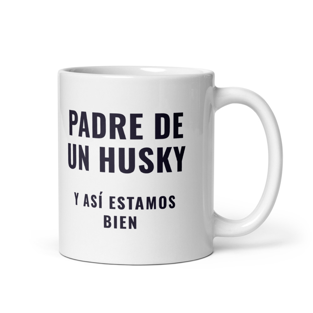 Taza Padre de un husky y así estamos bien