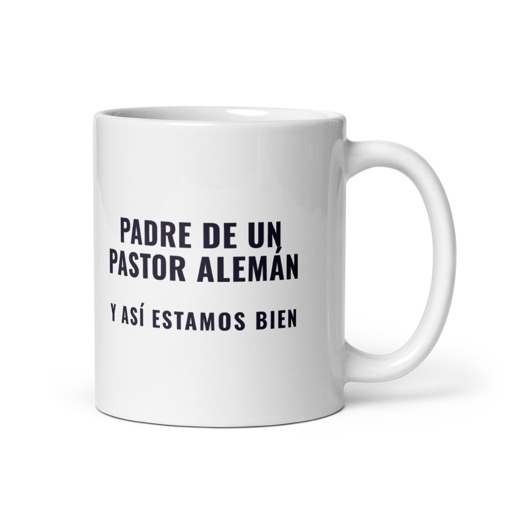 Taza Padre de un pastor alemán y así estamos bien