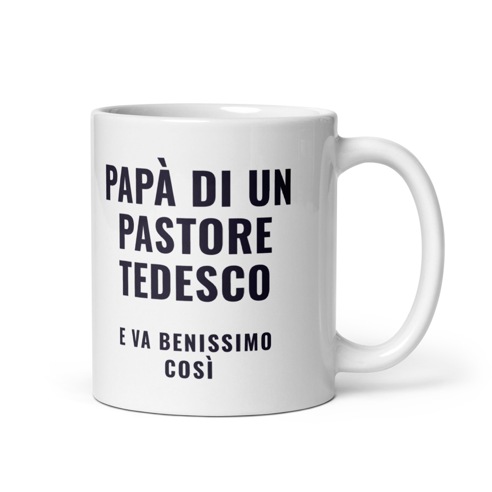 Tazza Papà di un pastore tedesco e va benissimo così