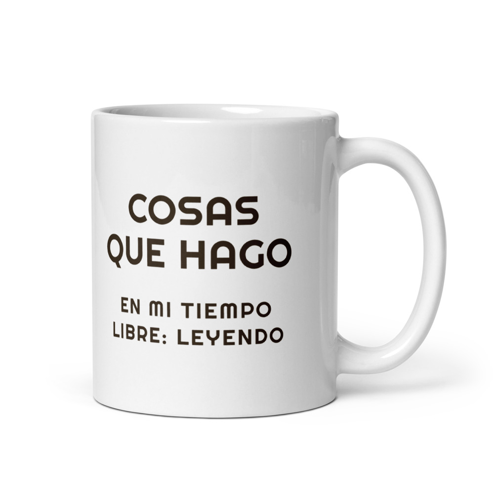 Taza Cosas que hago en mi tiempo libre: leyendo