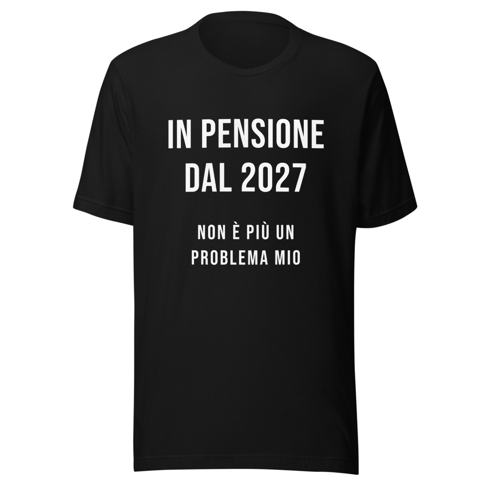 Maglietta in pensione dal 2027, regalo pensionamento