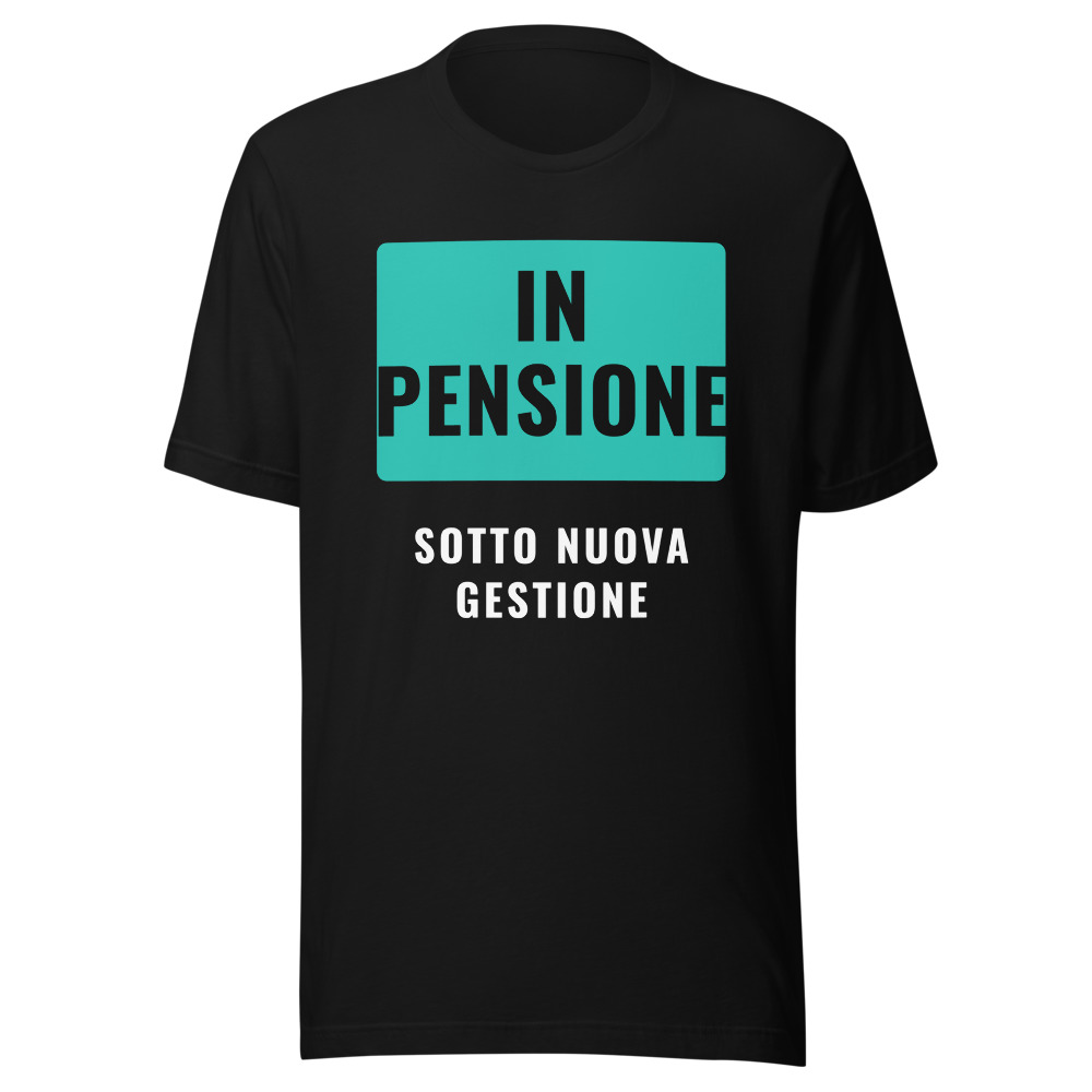 Maglietta in pensione sotto nuova gestione, regalo pensionamento