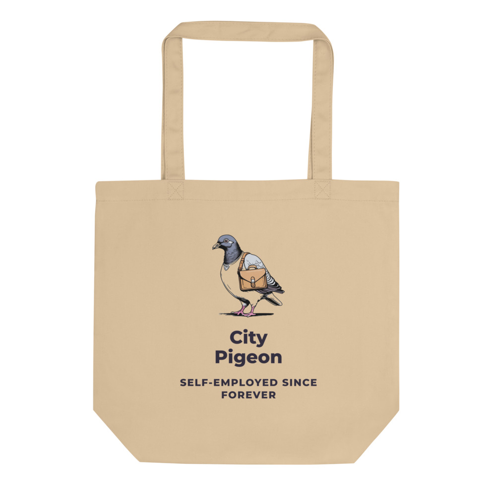 City Pigeon Self-employed since forever Tote bag