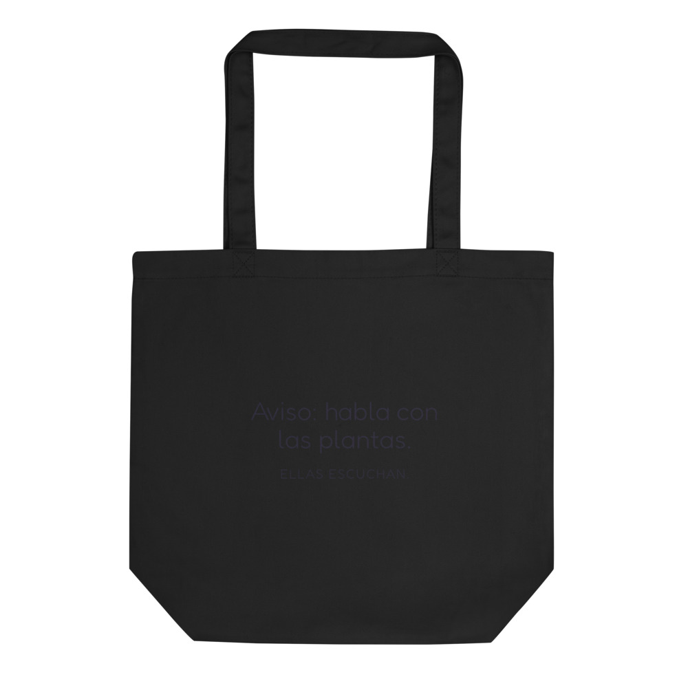Bolsa tote Aviso: habla con las plantas. Ellas escuchan.