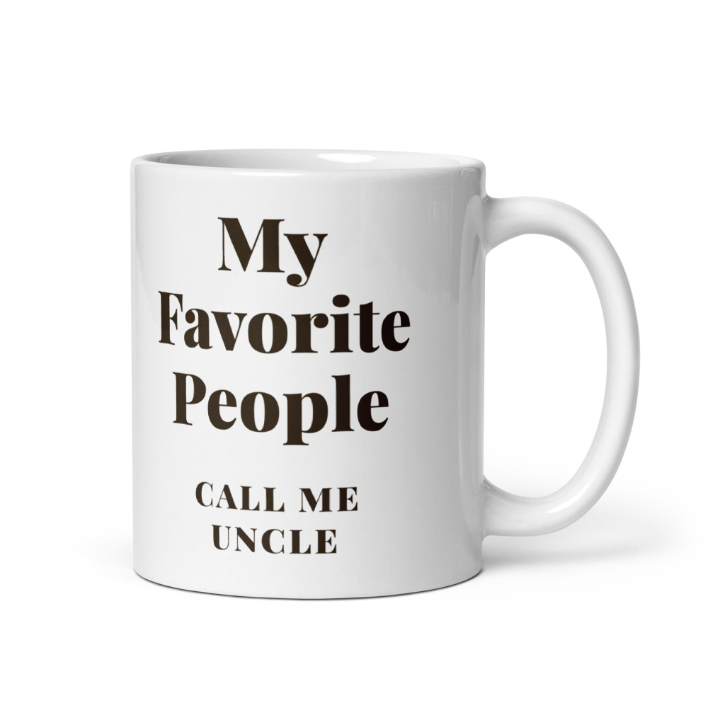 My Favorite People call me Uncle Mug