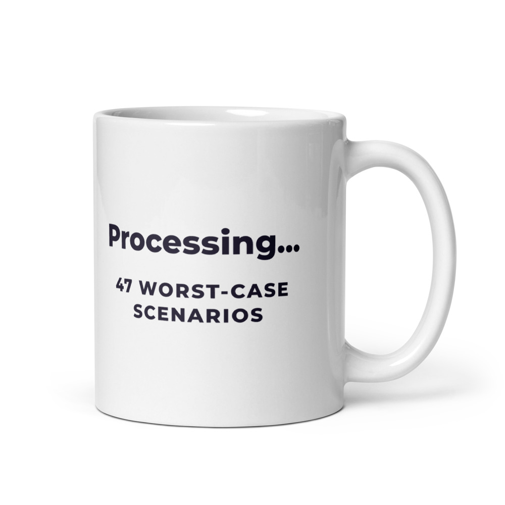 Processing… 47 worst-case scenarios Mug