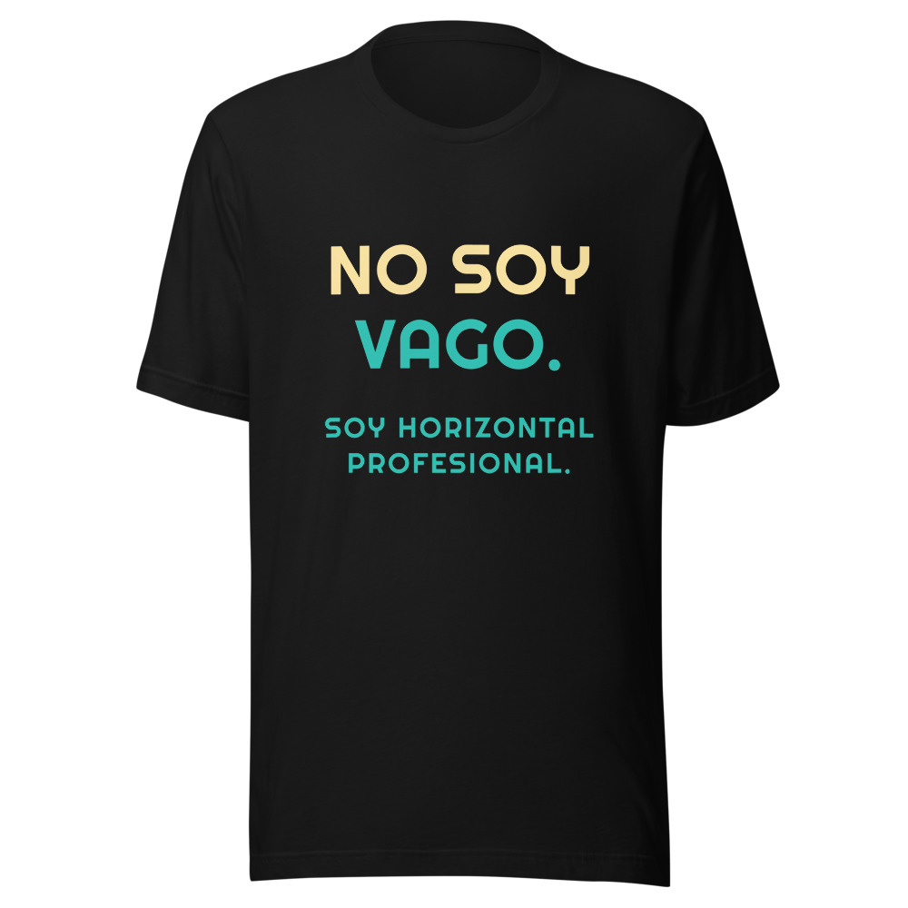 Camiseta No soy vago, soy horizontal profesional