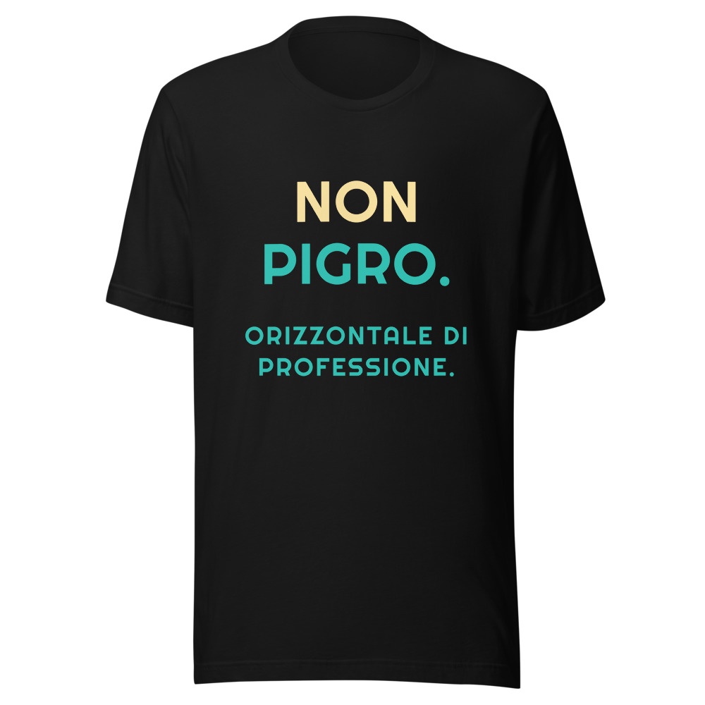 Maglietta Non pigro, orizzontale di professione