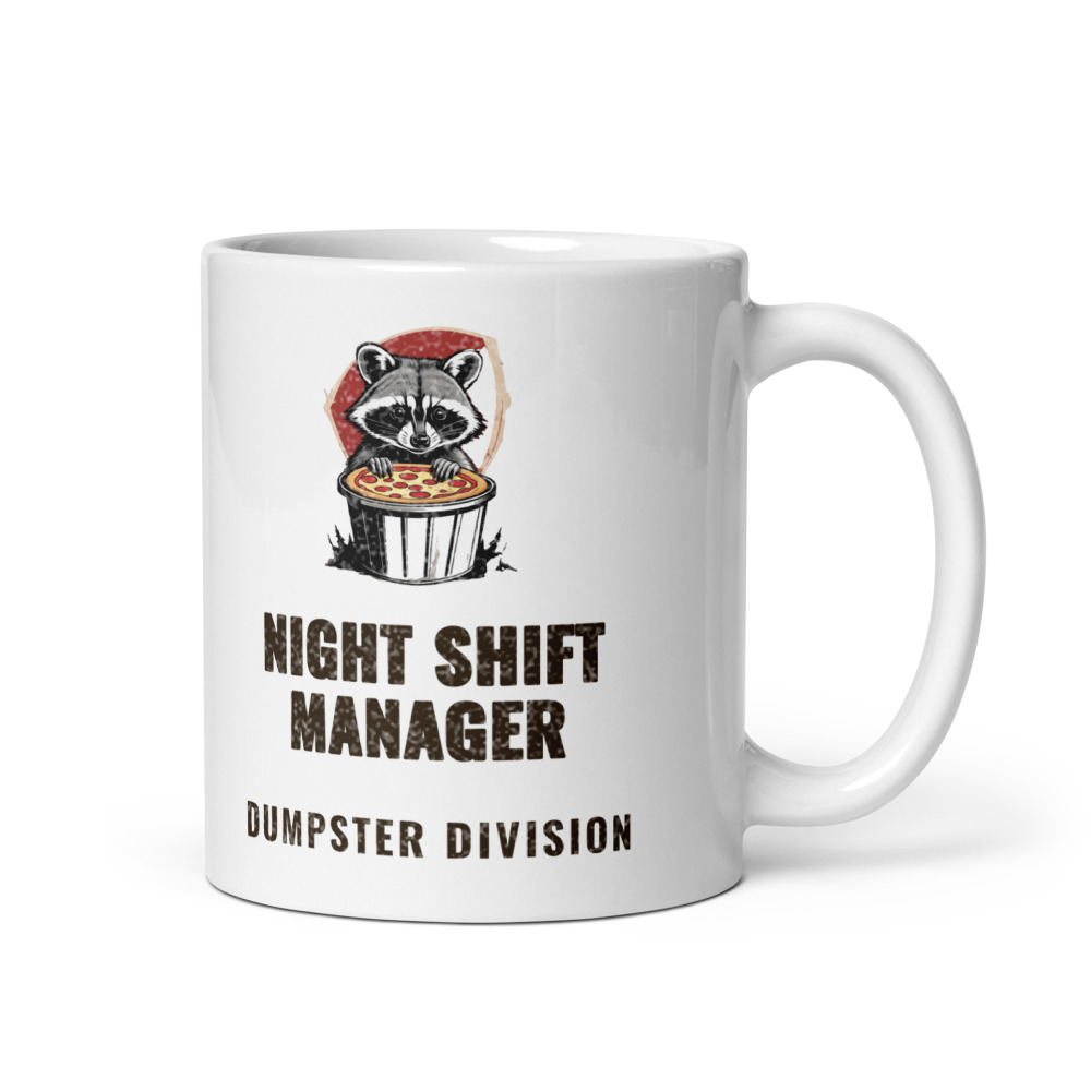 Night Shift Manager Dumpster division Mug
