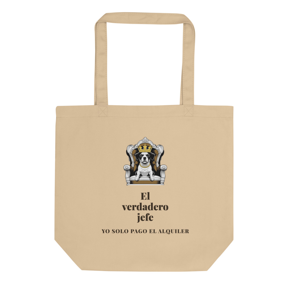 Bolsa tote El verdadero jefe Yo solo pago el alquiler