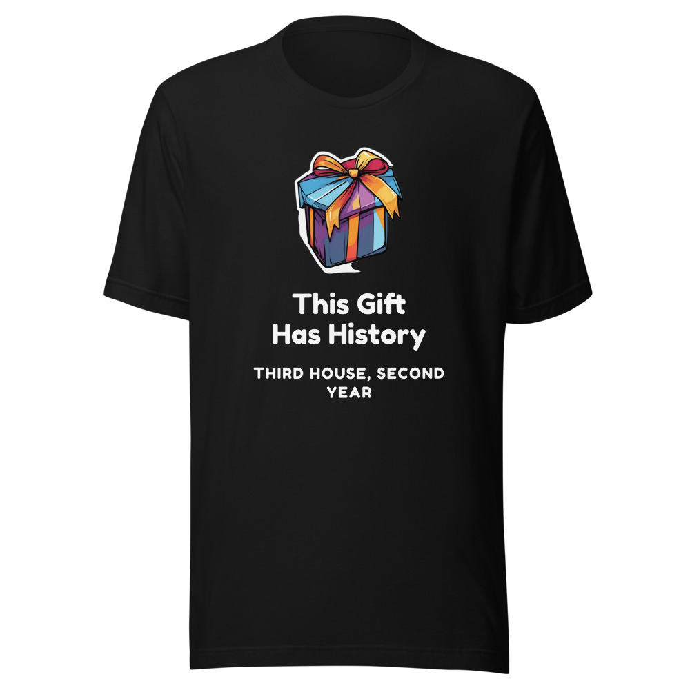 This Gift Has History T-Shirt