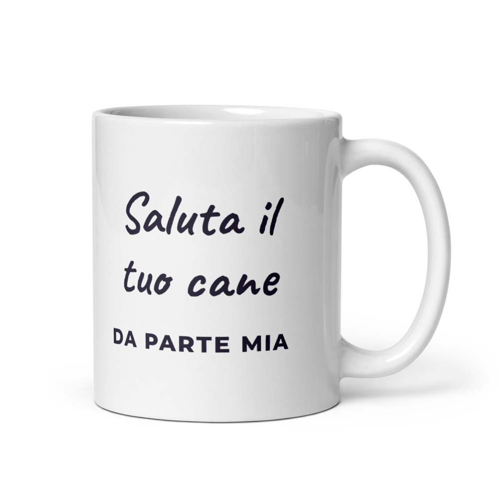 Tazza Saluta il tuo cane da parte mia