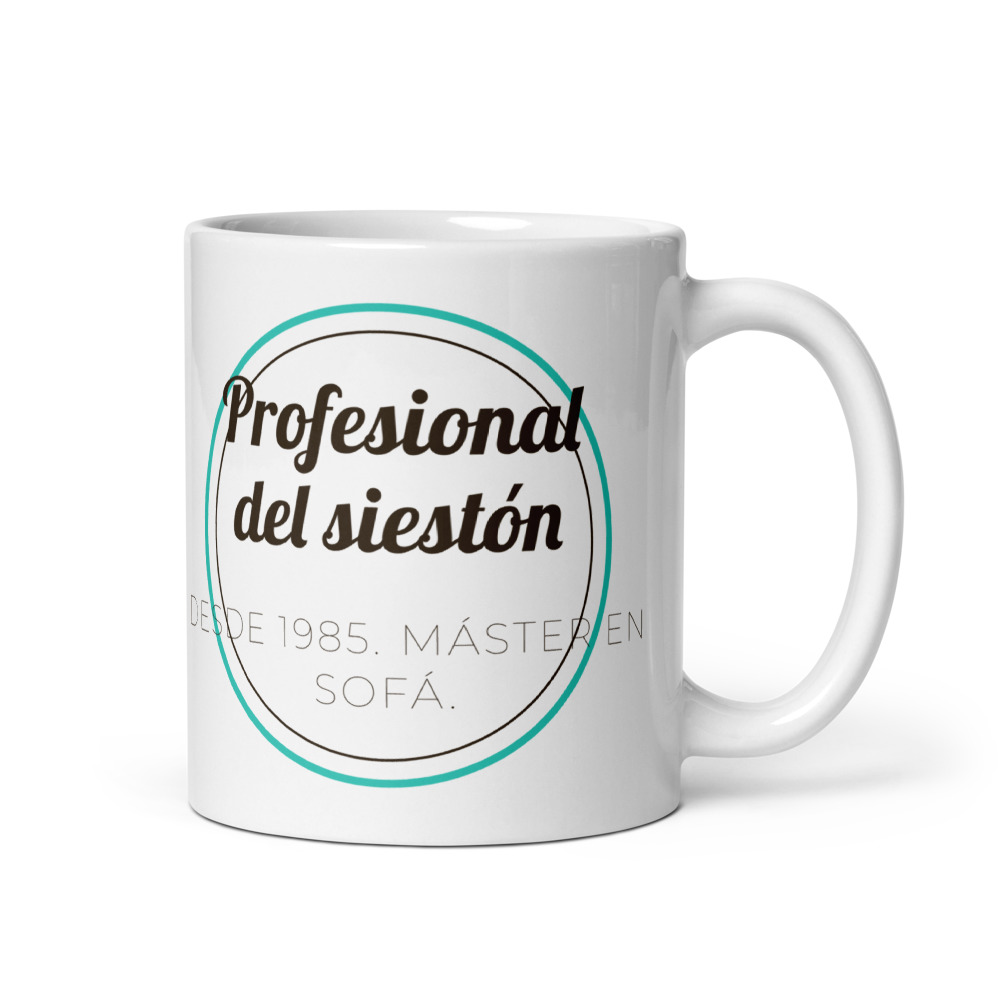 Taza Profesional del siestón desde 1985. Máster en sofá.