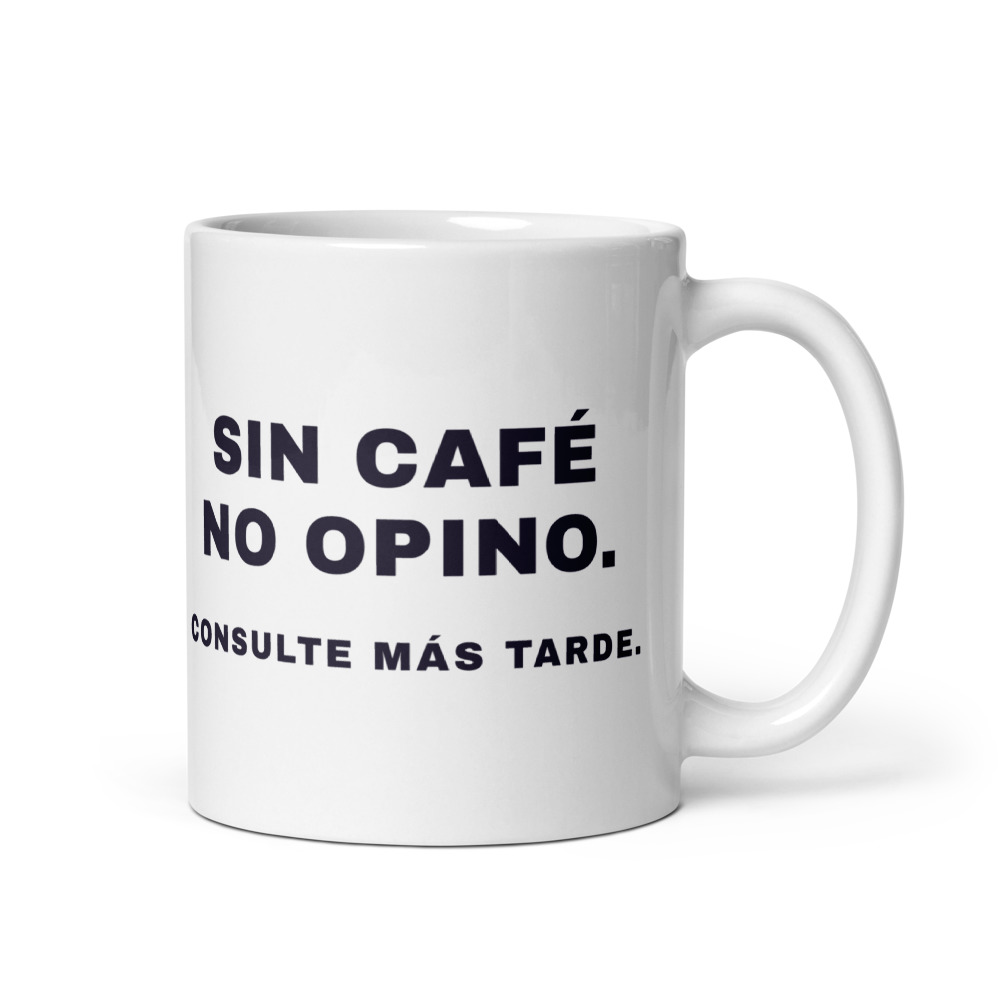 Taza Sin café no opino, consulte más tarde