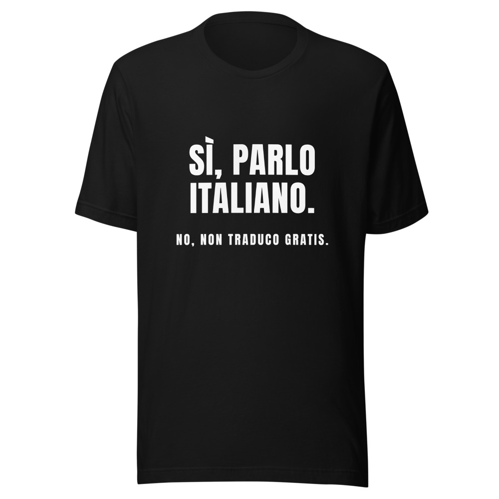 Maglietta Sì parlo italiano, no non traduco gratis