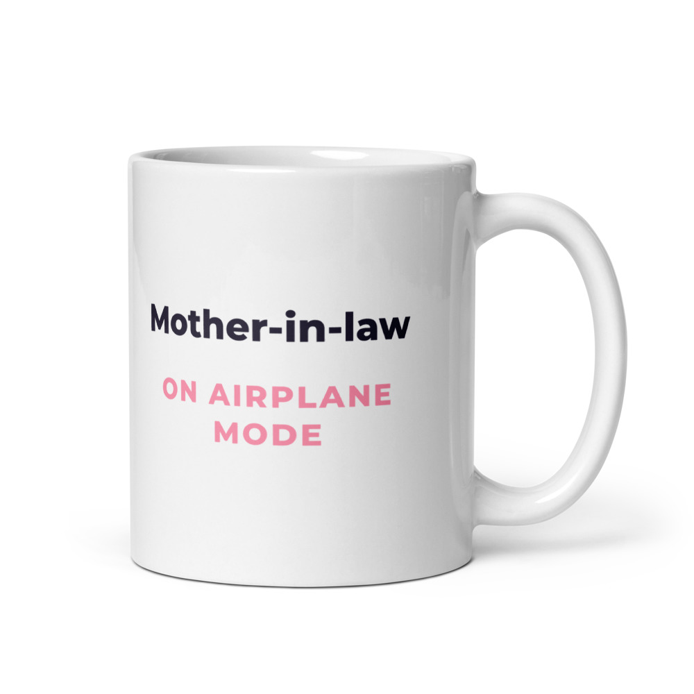 Mother-in-law on airplane mode Mug