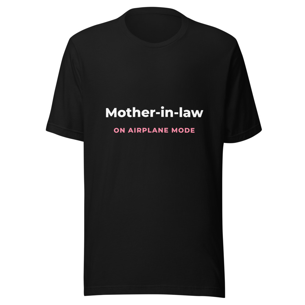 Mother-in-law on Airplane Mode T-Shirt