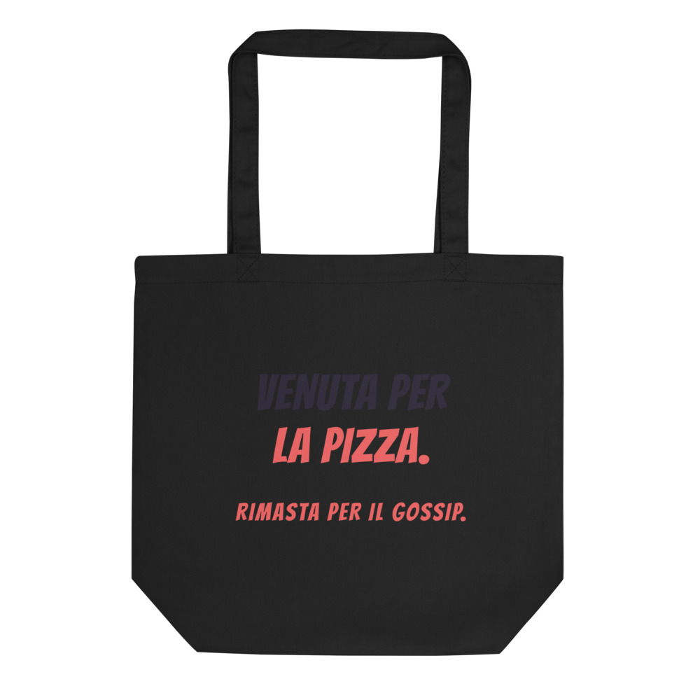 Borsa tote Venuta per la pizza. Rimasta per il gossip.