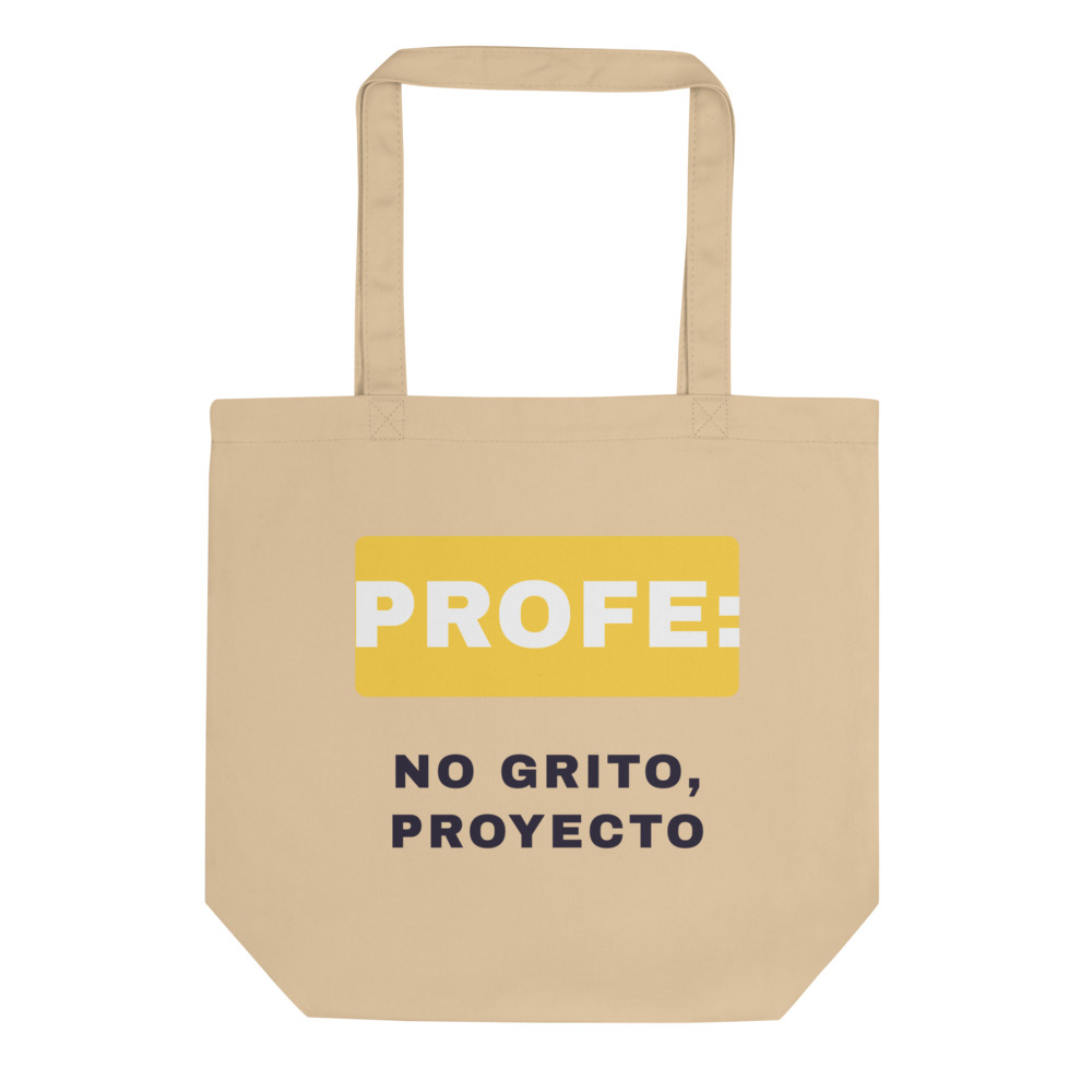 Bolsa tote Profe: no grito, proyecto