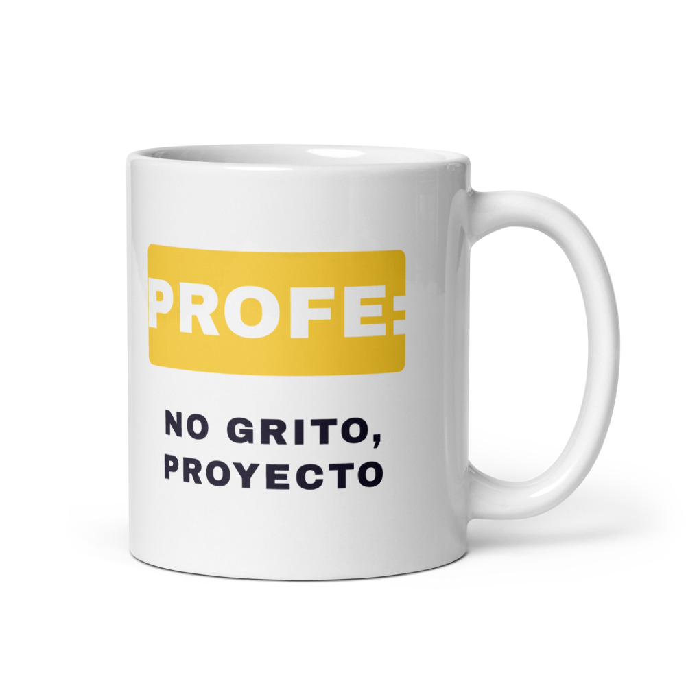 Taza Profe: no grito, proyecto