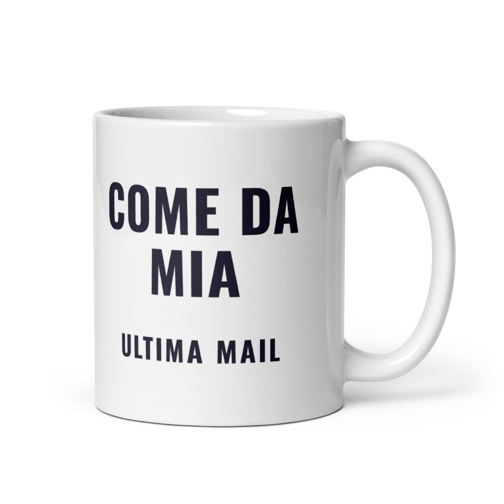 Tazza Come da mia ultima mail