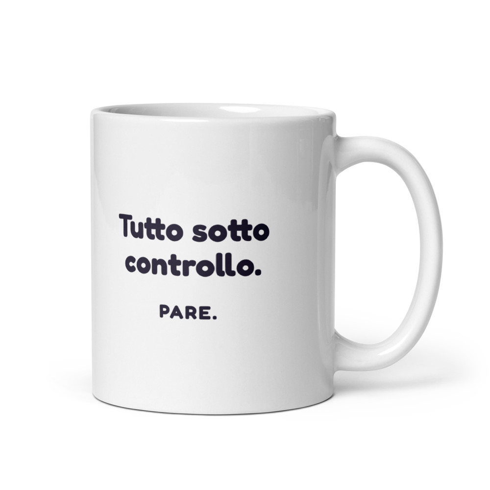 Tazza Tutto sotto controllo. Pare.