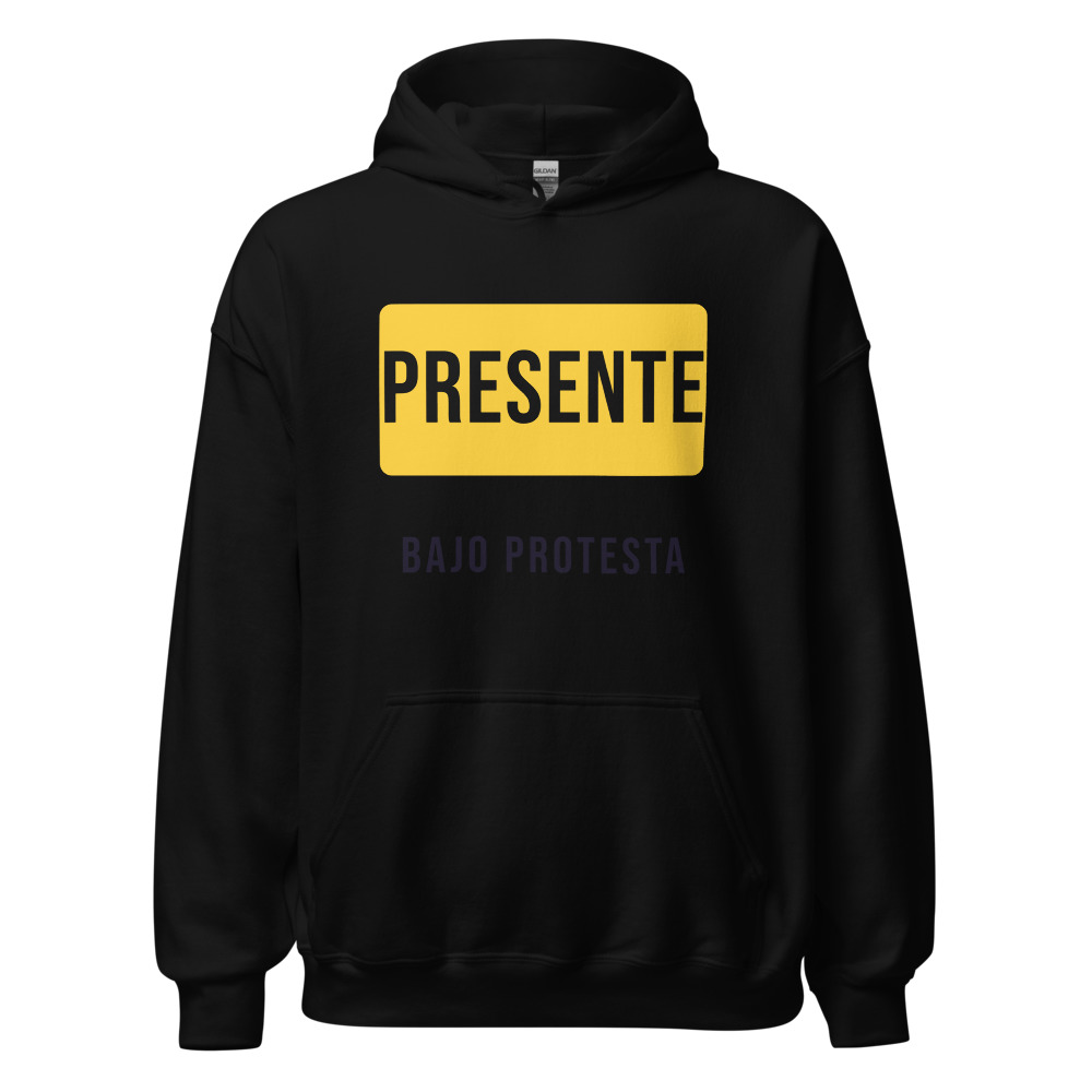 Sudadera con capucha Presente bajo protesta