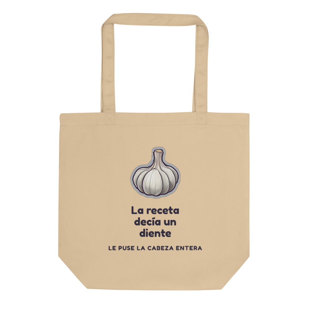 Bolsa tote La receta decía un diente Le puse la cabeza entera