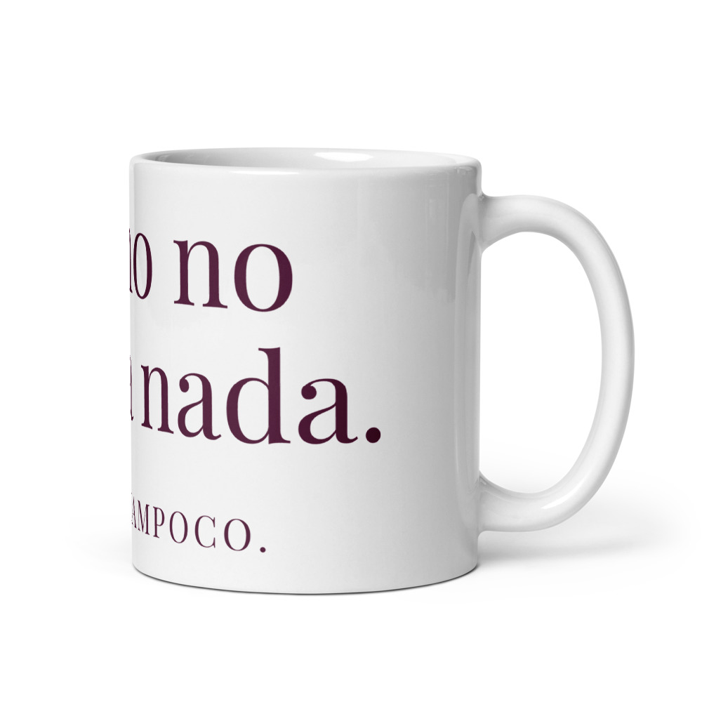 Taza El vino no arregla nada. El agua tampoco.