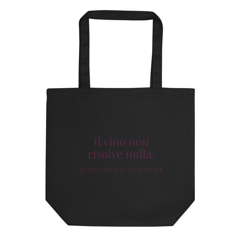 Borsa tote Il vino non risolve nulla. Nemmeno l'acqua, però.