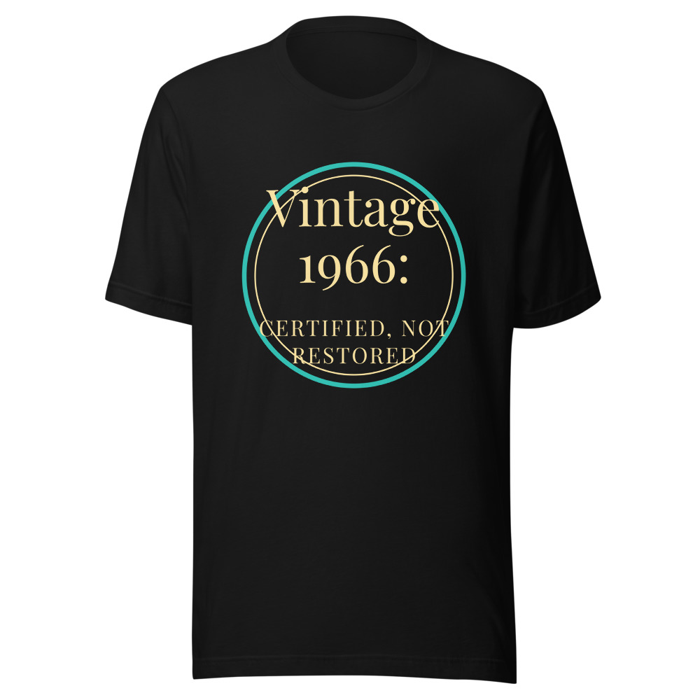 Vintage 1966 Certified Not Restored T-Shirt