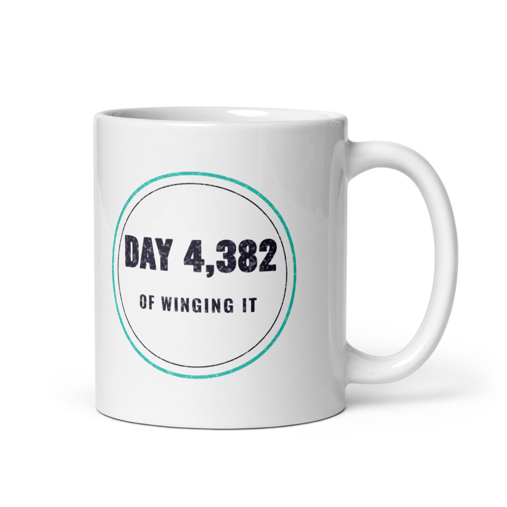 Day 4,382 of winging it Mug